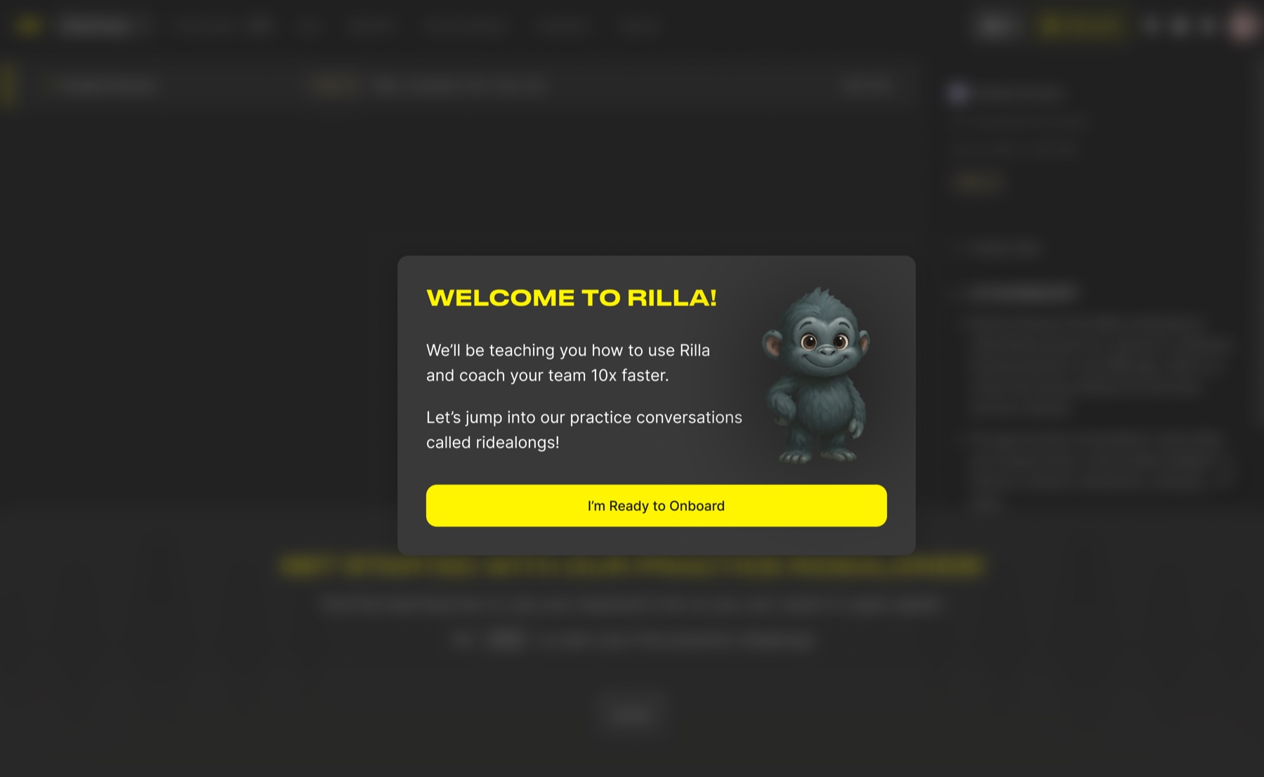 The welcome modal of Rilla onboarding, with the gorilla mascot and an I am ready to onboard button, over the dimmed product.